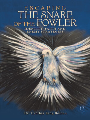 cover image of ESCAPING THE SNARE OF THE FOWLER